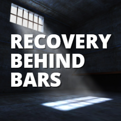 Recovery Behind Bars